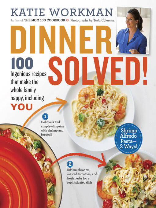Title details for Dinner Solved! by Katie Workman - Available